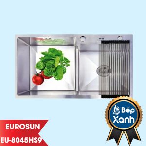 Chậu Rửa Chén Cao Cấp Eurosun EU-8045HS9